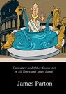 Caricature and Other Comic Art in All Times and Many Lands - James Parton - 9781717271402