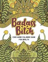 Badass Bitch: Cuss Word Coloring Books for Adults - Melissa Smith - 9781717857521