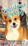 Quarrelsome Quartz - Mildred Abbott - 9781718003378