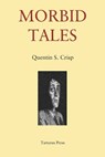 MORBID TALES - Quentin S. Crisp - 9781718126596