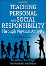 Teaching Personal and Social Responsibility Through Physical Activity - Don Hellison ; Paul M. Wright ; Thomas J. Martinek ; David S. Walsh - 9781718211957