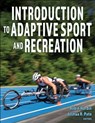Introduction to Adaptive Sport and Recreation - Robin Hardin ; Joshua R. Pate - 9781718214538