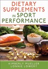 Dietary Supplements in Sport Performance - Kimberly Mueller ; Lonnie Lowery - 9781718221543