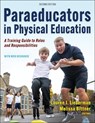 Paraeducators in Physical Education - Lauren J. Lieberman ; Melissa Bittner - 9781718245129
