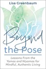Beyond the Pose - Lisa Greenbaum - 9781718258679