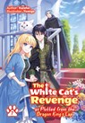 The White Cat's Revenge as Plotted from the Dragon King's Lap: Volume 7 - Kureha - 9781718305069