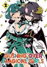 Gushing over Magical Girls: Volume 2 (Manga) - Akihiro Ononaka ; N. Mikey - 9781718339316