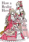 How a Realist Hero Rebuilt the Kingdom (Manga): Omnibus 4 - Dojyomaru - 9781718341074