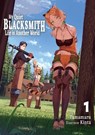 My Quiet Blacksmith Life in Another World: Volume 1 (Light Novel) - Tamamaru - 9781718345096