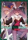 The Unwanted Undead Adventurer (Manga): Volume 12 - Yu Okano - 9781718358317