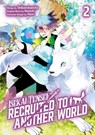 Isekai Tensei: Recruited to Another World: Volume 2 (Manga) - Andria McKnight ; Kenichi ; Shibanobancha - 9781718360396