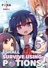 I Shall Survive Using Potions! Volume 5 - FUNA - 9781718371941