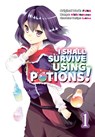 I Shall Survive Using Potions (Manga) Volume 1 - FUNA - 9781718372306