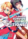 I Shall Survive Using Potions (Manga) Volume 4 - FUNA - 9781718372337