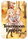 Tearmoon Empire: Volume 6 - Nozomu Mochitsuki - 9781718374454