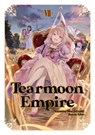 Tearmoon Empire: Volume 7 - Nozomu Mochitsuki - 9781718374461