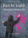 Black Hat GraphQL - Nick Aleks ; Dolev Farhi - 9781718502840