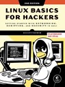 Linux Basics for Hackers, 2nd Edition - OccupyTheWeb - 9781718503540