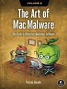 The Art of Mac Malware, Volume 2 - Patrick Wardle - 9781718503793