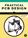 Practical PCB Design - Michael D. Smith - 9781718504042