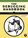 The Debugging Handbook - Johannes Kuhlmann - 9781718504066