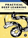 Practical Deep Learning, 2nd Edition - Ronald T. Kneusel - 9781718504202