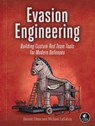Evasion Engineering - Dennis Chow ; Michael Lasalvia - 9781718505049