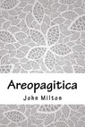Areopagitica - John Milton - 9781718820166