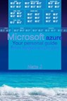 Microsoft azure: Your personal guide from beginning to pro - Nate J - 9781719180221