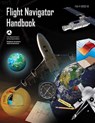 Flight Navigator Handbook: Faa-H-8083-18 - Federal Aviation Administration - 9781719326452