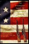 The Winchester Model 70 Performance Tuning Manual - David Watson - 9781719815642