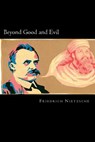 Beyond Good and Evil - Friedrich Wilhelm Nietzsche - 9781720322566