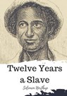 Twelve Years a Slave - Solomon Northup - 9781720324072