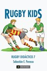 Rugby kids: (Rugby didáctico 7) - Sebastian E. Perasso - 9781720690467