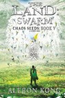 The Land: Swarm: A LitRPG Saga - Aleron Kong - 9781720778837