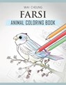 Farsi Animal Coloring Book - Wai Cheung - 9781720795995