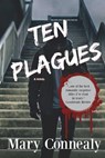 Ten Plagues: A Romantic Thriller - Mary Connealy - 9781721025176