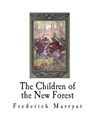The Children of the New Forest - Frederick Marryat - 9781721641611