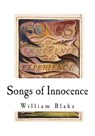 Songs of Innocence: Songs of Experience - William Blake - 9781721741106