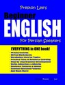 Preston Lee's Beginner English For Persian Speakers - Matthew Preston - 9781721865079