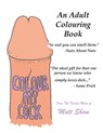 Colour My Cock: An Adult Colouring Book - Matt Shaw - 9781722160517