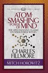 Atom- Smashing Power of Mind (Condensed Classics) - Charles Fillmore ; Mitch Horowitz - 9781722502195