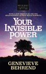 Your Invisible Power (Original Classic Edition) - Genevieve Behrend ; Mitch Horowitz - 9781722502751