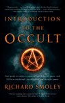 Introduction To The Occult - Richard Smoley - 9781722505899