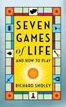 Seven Games of Life - Richard Smoley - 9781722506247