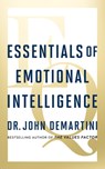 Essentials of Emotional Intelligence - Dr. John Demartini - 9781722506568