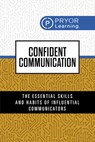 Confident Communication - Pryor Learning - 9781722507312