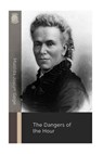The Dangers of the Hour - Matilda Joslyn Gage - 9781723516603