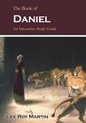 The Book of Daniel: An Interactive Study Guide - Lee Roy Martin - 9781723567360