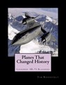 Planes That Changed History - Lockheed SR-71 Blackbird - John Malcolm Brown - 9781724499332